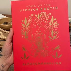 Alphachanneling book of the eutopian erotic